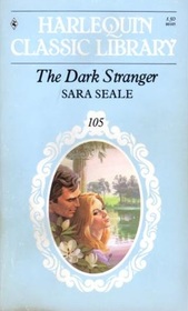 The Dark Stranger (Harlequin Classic Library, No 105)