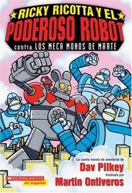 Ricky Ricotta y el Poderoso Robot contra los Meca Monos de Marte (Spanish Edition)