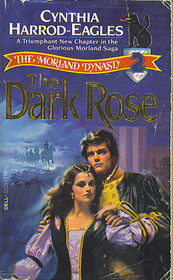 The Dark Rose (The Morland Dynasty, Book 2)