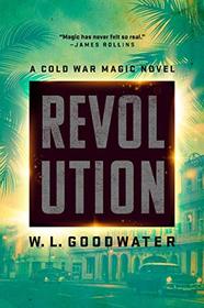 Revolution (Cold War Magic, Bk 2)