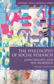 The Philosophy of Social Research (Longman Social Research Series)