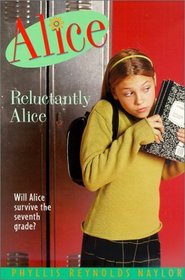 Reluctantly Alice (Alice Books)