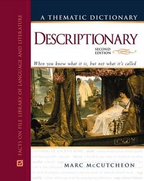 Descriptionary (Facts on File Library of Language and Literature)