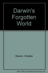 Darwin's Forgotten World