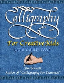 Calligraphy for Creative Kids (and adults too!)