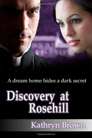 Discovery at Rosehill