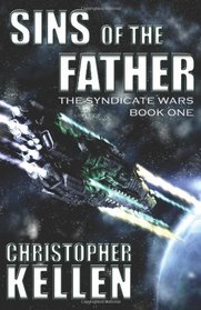 Sins of the Father (The Syndicate Wars) (Volume 1)