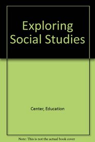 Exploring Social Studies: Units from the Intermediate Mailbox Magazine (Mailbox, Grades 4-6)