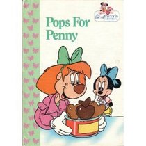 Pops for Penny (Minnie 'n me, the best friends collection)