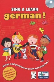 Sing and Learn German!: Songs and Pictures to Make Learning Fun! (English and German Edition)