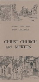 Oxford Town Trail: Two Colleges - Christ Church and Merton (Oxford town trails)