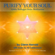 Transform Your Life Repair DNA CD (Solfeggio Meditation)