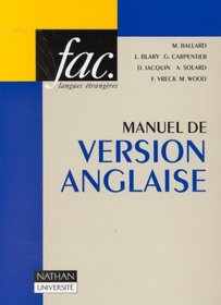 Manuel de version anglaise: Textes, traductions, commentaires