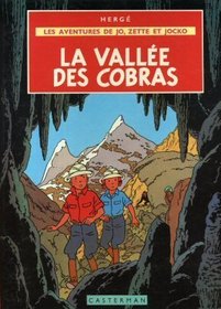 Les Aventures De Tintin: La Vallee DES Cobras