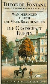 Wanderungen durch die Mark Brandenburg, 8 Bde., Bd.1, Die Grafschaft Ruppin