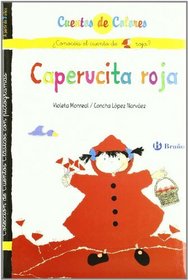 Caperucita roja & La abuelita de Caperucita roja (Cuentos De Colores) (Spanish Edition)
