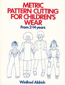 Metric Pattern Cutting for Children's Wear