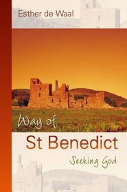 Way of St Benedict: Seeking God