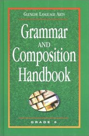 Glencoe Language Arts Grammar and Composition Handbook Grade 8