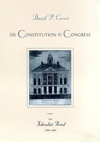 The Constitution in Congress: The Federalist Period, 1789-1801