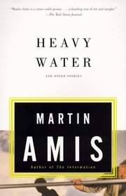Heavy Water : and Other Stories (Vintage International)