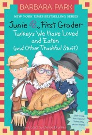 Junie B., First Grader: Turkeys We Have Loved and Eaten (and Other Thankful Stuff) (Junie B. Jones, Bk 28) (A Stepping Stone Book)