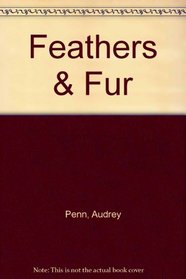 Feathers  Fur