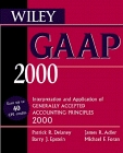 Wiley GAAP 2000: Interpretation and Application of Generally Accepted Accounting Principles 2000