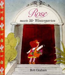 Rose Meets Mr Wintergarden