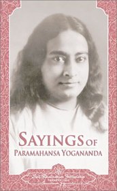 Sayings of Paramahansa Yogananda