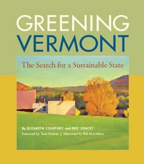 Greening Vermont - The Search for a Sustainable State