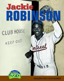 Jackie Robinson: Breaking the Color Barrier (American History Through Primary Sources)