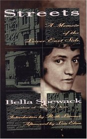 Streets : A Memoir of the Lower East Side (The Helen Rose Scheuer Jewish Women's Series)