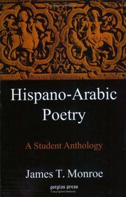 Hispano Arabic Poetry: An Anthology