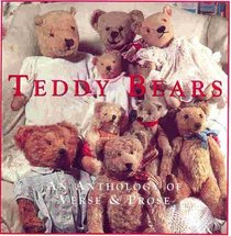 Teddy Bears: An Anthology of Verse & Prose