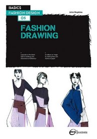 Basics Fashion Design: Fashion Drawing