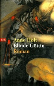 Blinde Gottin (Blind Goddess) (Hanne Wilhelmsen, Bk 1) (German Edition)