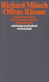 Offene Raume: Soziale Integration diesseits und jenseits des Nationalstaats (Suhrkamp Taschenbuch Wissenschaft) (German Edition)