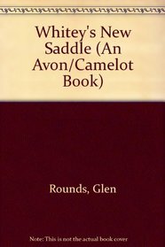 Whitey's New Saddle (An Avon/Camelot Book)