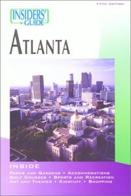 Insiders' Guide to Atlanta, 5th (Insiders' Guide Series)