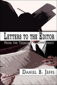 Letters to the Editor: From the Trenches of Democracy
