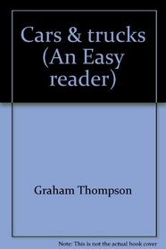 Cars & trucks (An Easy reader)