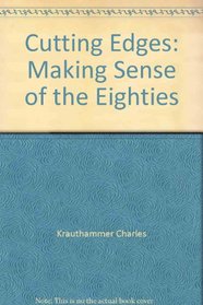 Cutting Edges: Making Sense of the Eighties