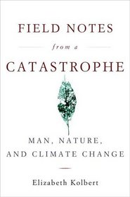 Field Notes from a Catastrophe