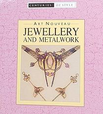 Art Nouveau Jewellery and Metalwork (Pocket Companion Guides - Centuries of Style)
