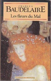 Les Fleurs Du Mal (Classiques Francais)