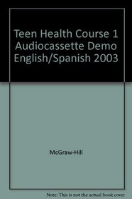 Teen Health Course 1 Audiocassette Demo English/Spanish 2003