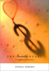 The Invisible Heart: An Economic Romance