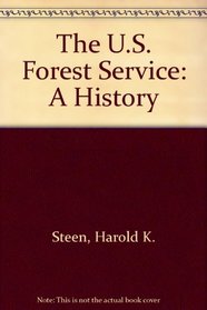 The U.S. Forest Service: A History