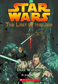 Dark Warning (Star Wars Last of the Jedi Book No 2)
